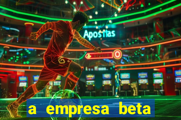 a empresa beta finalizou dezembro com 20 unidades